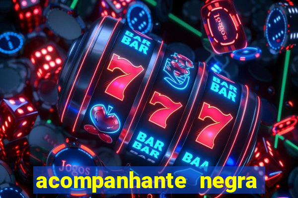 acompanhante negra porto alegre